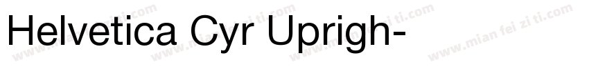 Helvetica Cyr Uprigh字体转换